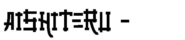 Aishiteru -字体