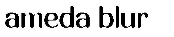 Ameda blur字体