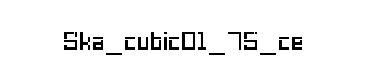SKA_cubic01_75_CE字体