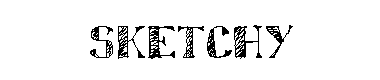 Sketchy字体