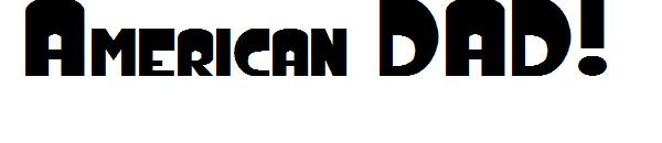 American DAD!字体
