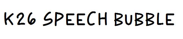 K26 Speech Bubble字体