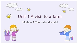 小学英语牛津上海版四级上《unit 1 A visit to a farm》PPT课件