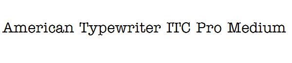 American Typewriter ITC Pro Medium