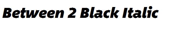 Between 2 Black Italic