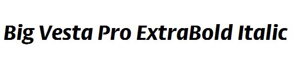 Big Vesta Pro ExtraBold Italic