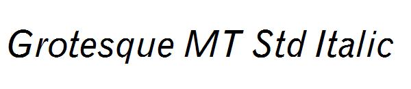 Grotesque MT Std Italic