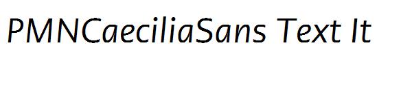 PMNCaeciliaSans Text It