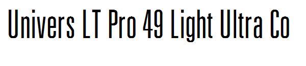 Univers LT Pro 49 Light Ultra Co