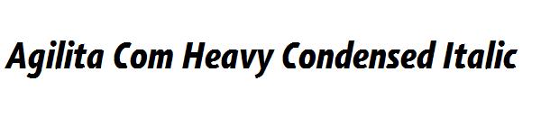 Agilita Com Heavy Condensed Italic