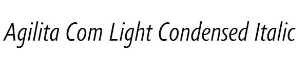 Agilita Com Light Condensed Italic