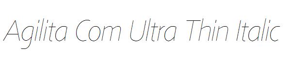 Agilita Com Ultra Thin Italic