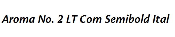 Aroma No. 2 LT Com Semibold Ital