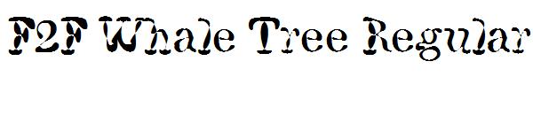 F2F Whale Tree Regular