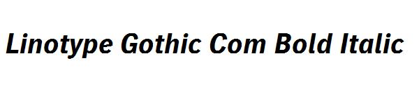 Linotype Gothic Com Bold Italic