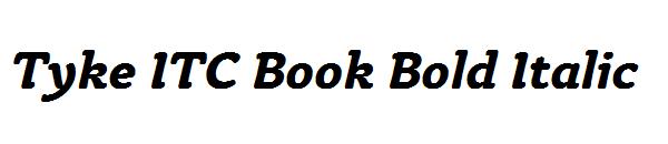 Tyke ITC Book Bold Italic
