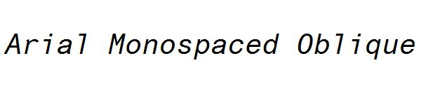 Arial Monospaced Oblique