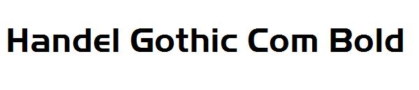 Handel Gothic Com Bold