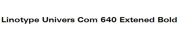 Linotype Univers Com 640 Extened Bold