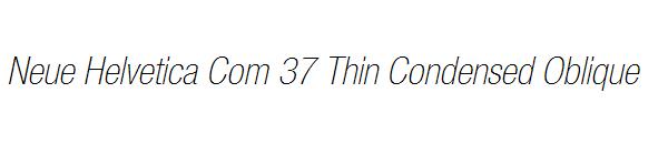 Neue Helvetica Com 37 Thin Condensed Oblique