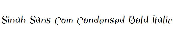 Sinah Sans Com Condensed Bold Italic