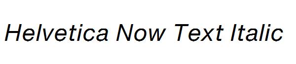 Helvetica Now Text Italic