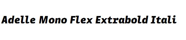 Adelle Mono Flex Extrabold Itali