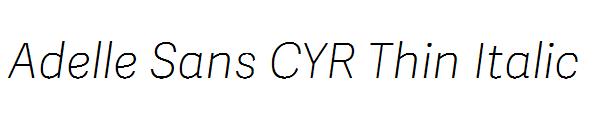 Adelle Sans CYR Thin Italic