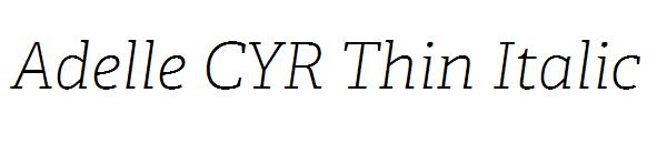 Adelle CYR Thin Italic