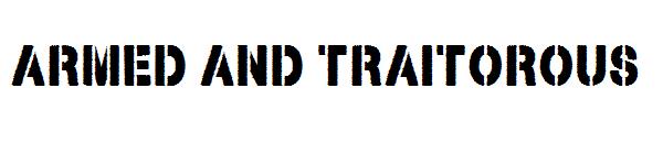Armed and Traitorous字体