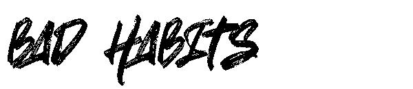 BAD HABITS字体