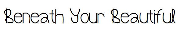 Beneath Your Beautiful字体