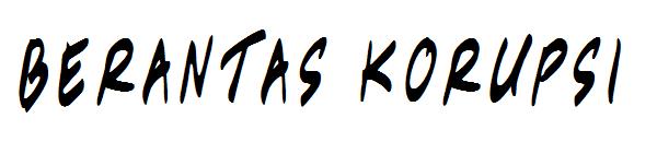 Berantas Korupsi字体