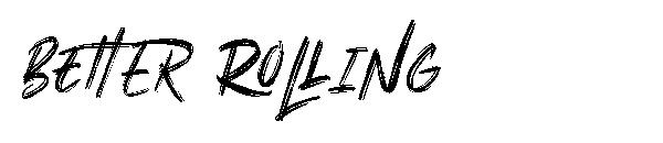 BETTER ROLLING字体