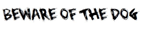 Beware of the Dog字体