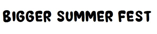 BIGGER SUMMER FEST字体