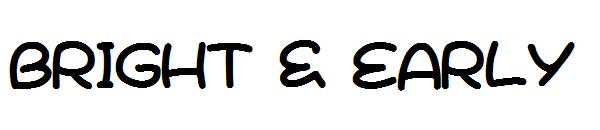 Bright & Early字体