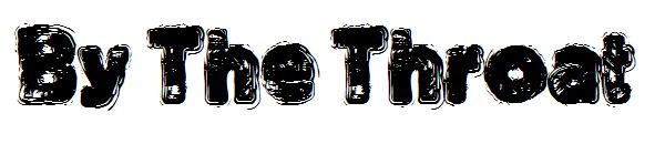 By The Throat字体