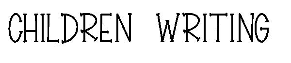 CHILDREN WRITING字体