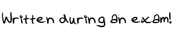 Written during an exam!字体