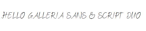 HELLO GALLERIA SANS & SCRIPT字体 DUO字体
