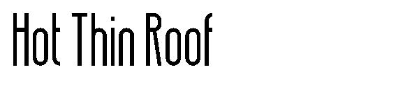 Hot Thin Roof字体