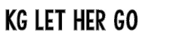 KG LET HER GO字体