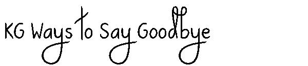 KG Ways to Say Goodbye字体