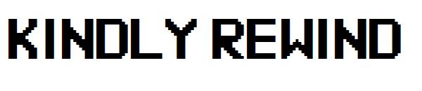 Kindly Rewind字体