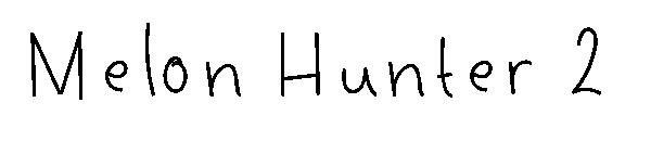 Melon Hunter 2字体