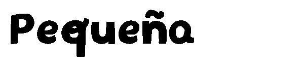 Pequeña 字体