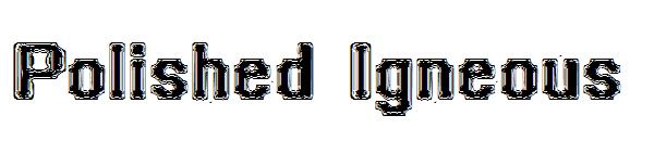 Polished Igneous字体