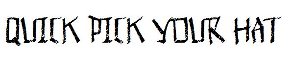 Quick Pick Your Hat字体