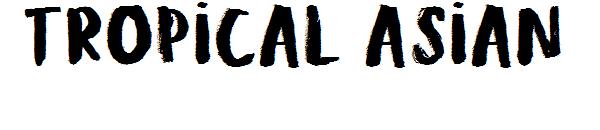 Tropical Asian字体